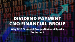 Dividend Payment CNO Financial Group