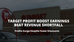 Target Profit Boost Earnings Beat Revenue